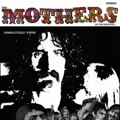 ZAPPA FRANK & THE MOTHERS OF INVENTION - ABSOLUTELY FREE