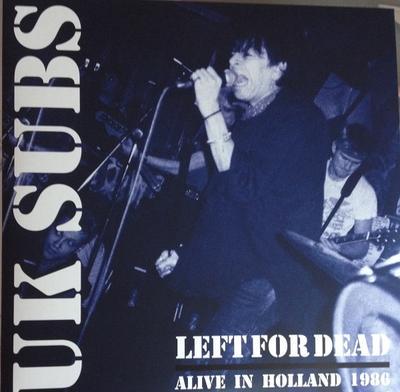 UK SUBS - LEFT FOR DEATH