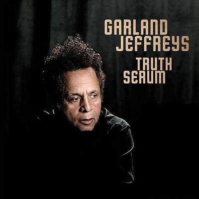 GARLAND JEFFREYS - TRUTH SERUM