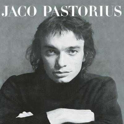 PASTORIUS JACO - JACO PASTORIUS