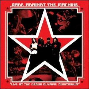 RAGE AGAINST THE MACHINE - LIVE AT THE GRAND  OLYMPIC AUDITORIUM