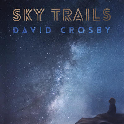 CROSBY DAVID - SKY TRIALS