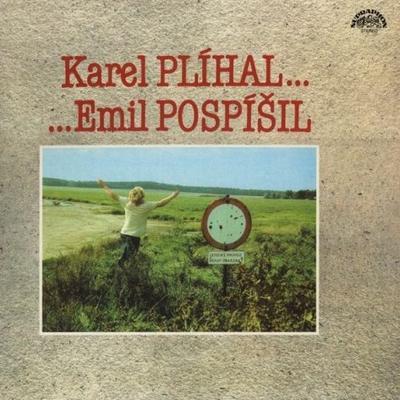 PLÍHAL KAREL / POSPÍŠIL EMIL - KAREL PLÍHAL... EMIL POSPÍŠIL