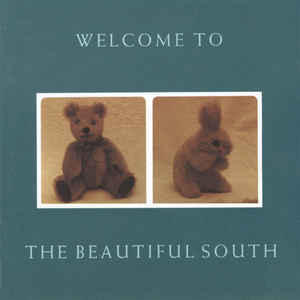 BEAUTIFUL SOUTH - WELCOME TO THE BEAUTIFUL SOUTH