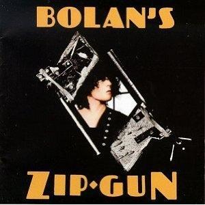 T. REX - BOLAN'S ZIP GUN