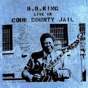 KING B.B. - LIVE IN COOK COUNTY JAIL