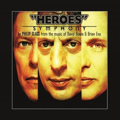 GLASS PHILIP - HEROES SYMPHONY (FROM THE MUSIC OF DAVID BOWIE & BRIAN ENO)