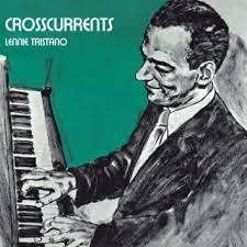 TRISTANO LENNY / DEFRANCO BUDDY - CROSSCURRENTS