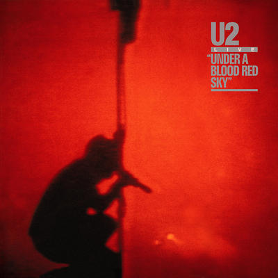U2 - LIVE UNDER A BLOOD RED SKY
