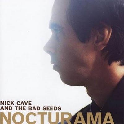 CAVE NICK & THE BAD SEEDS - NOCTURAMA