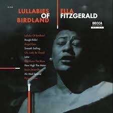 FITZGERALD ELLA - LULLABIES OF BIRDLAND