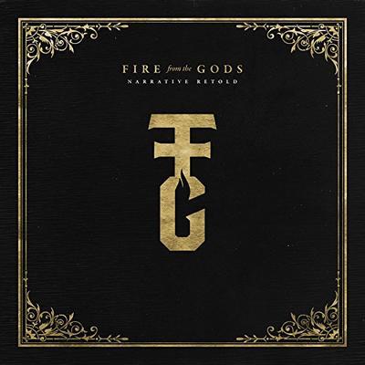 FIRE FROM THE GODS - NARRATIVE RETOLD