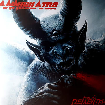 ANNIHILATOR - FOR THE DEMENTED