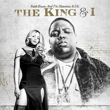 EVANS, FAITH AND THE NOTORIOUS B.I.G. - KING & I
