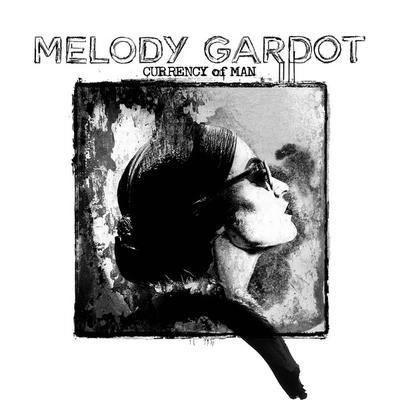GARDOT MELODY - CURENCY OF MAN