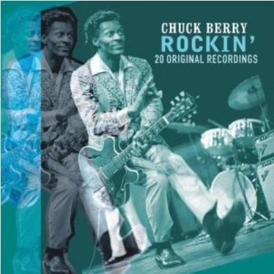 BERRY CHUCK - ROCKIN' - 20 ORIGINAL RECORDINGS