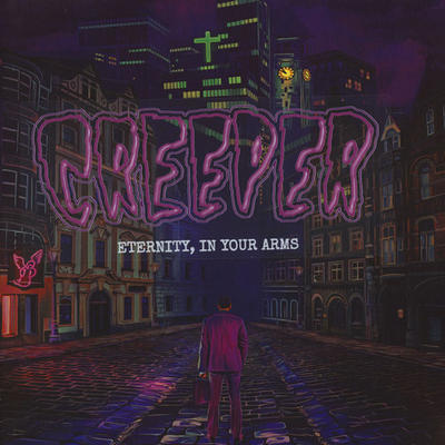CREEPER - ETERNITY, IN YOUR ARMS