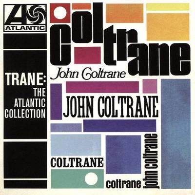 COLTRANE JOHN - TRANE: THE ATLANTIC COLLECTION