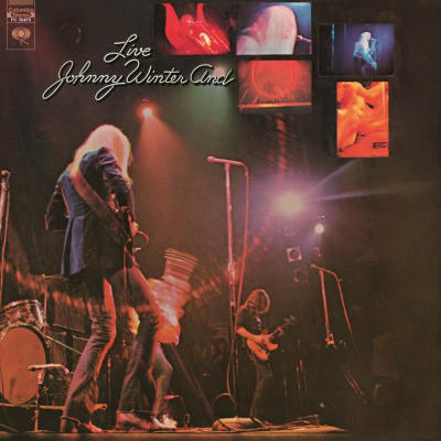 WINTER JOHNNY AND - LIVE JOHNNY WINTER AND