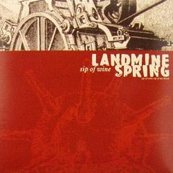 LANDMINE SPRING - SID OF WINE