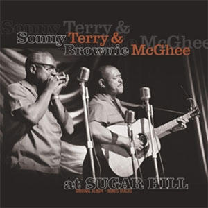 TERRY SONNY & BROWNIE MCGHEE - AT SUGAR HILL