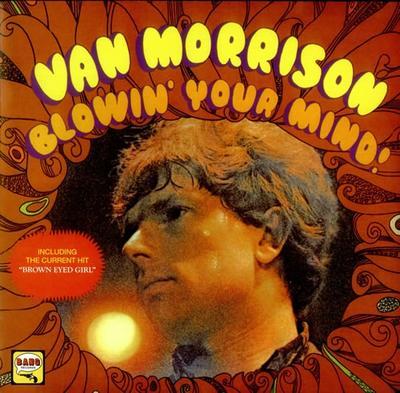MORRISON VAN - BLOWIN' YOUR MIND!