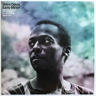 DAVIS MILES - EARLY MINOR (RARE MILES FROM HE COMPLETE IN A SILENT WAY SESSIONS)