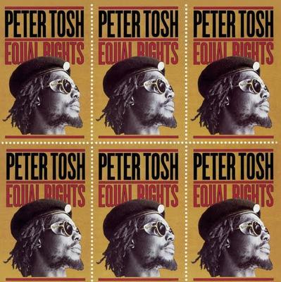 TOSH PETER - EQUAL RIGHTS