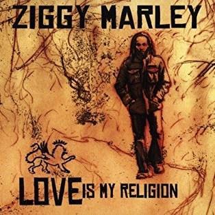 MARLEY ZIGGY - LOVE IS MY RELIGION