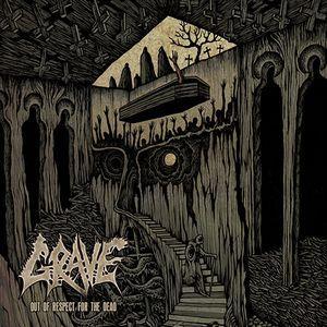 GRAVE - OUT OF RESPECT FOR THE