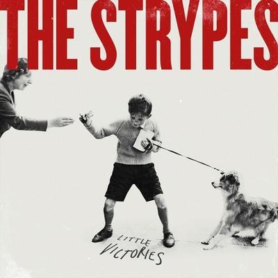 LITTLE VICTORIES - STRYPES THE