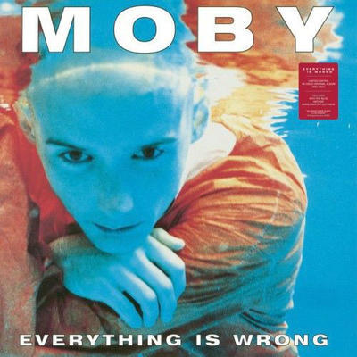 MOBY - EVERYTHING IS WRONG