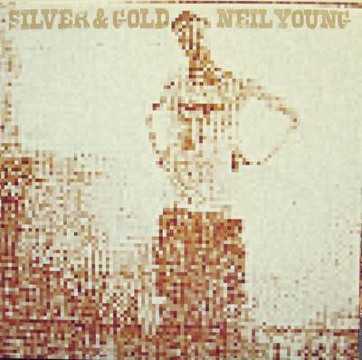 YOUNG NEIL - SILVER AND GOLD