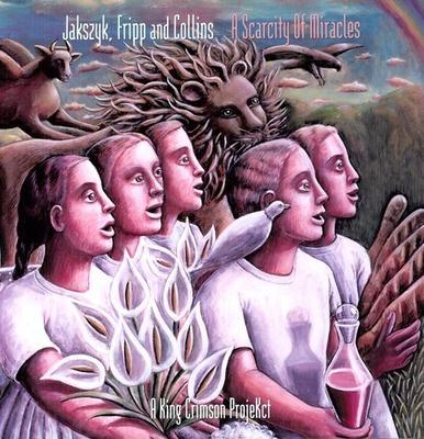 JAKSZYK / COLLINS / FRIPP - A SCARCITY OF MIRACLES