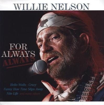 NELSON WILLIE - FOR ALWAYS