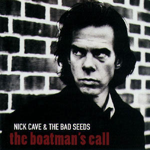 CAVE NICK & THE BAD SEEDS - BOATMAN'S CALL