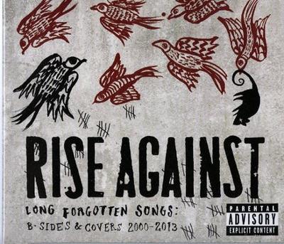 RISE AGAINST - LONG FORGOTTEN SONGS: B-SIDES AND COVERS 2000-2013