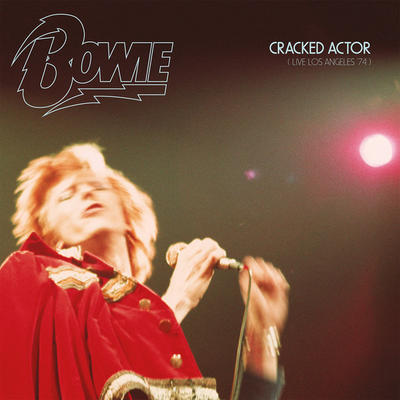 BOWIE DAVID - CRACKED ACTOR (LIVE LOS ANGELES '74) / RSD