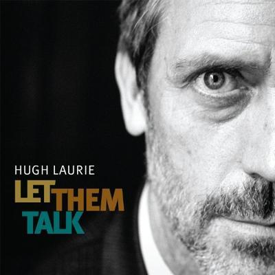 LAURIE HUGH - LET THEM TALK