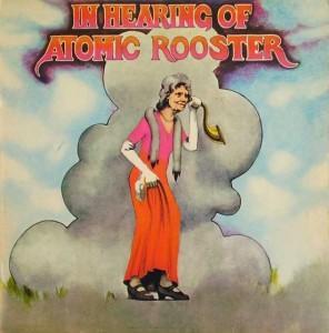 ATOMIC ROOSTER - IN HEARING OF