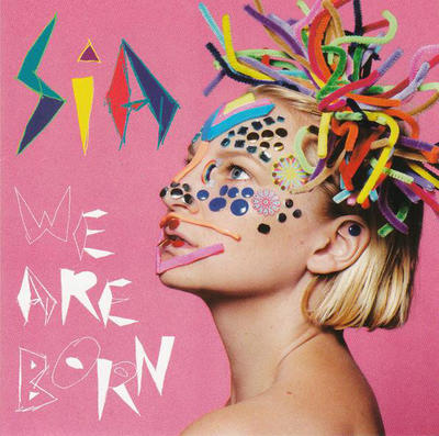 SIA - WE ARE BORN