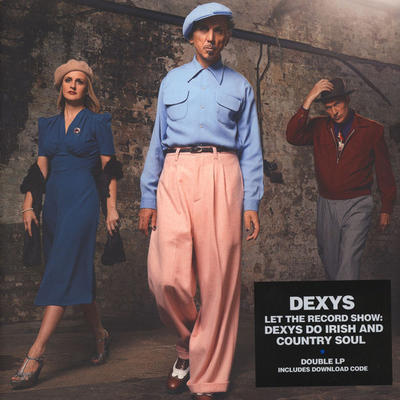 DEXYS MIDNIGHT RUNNERS - LET THE RECORD SHOW: DEXYS DO IRISH AND COUNTRY SOUL