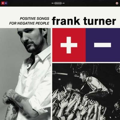 TURNER FRANK - POSITIVE SONGS FOR NEGATIVE PEOPLE