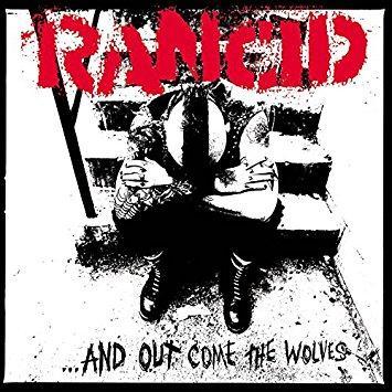 RANCID - AND OUT COME THE WOLVES
