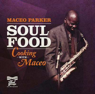 PARKER MACEO - SOUL FOOD: COOKING WITH MACEO