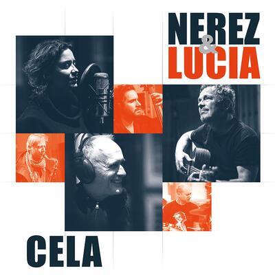 NEREZ & LUCIA - CELA / CD