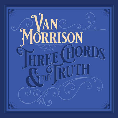MORRISON VAN - THREE CHORDS & THE TRUTH