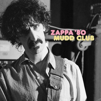 ZAPPA FRANK - MUDD CLUB