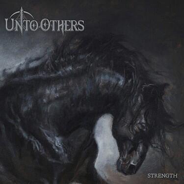UNTO OTHERS - STRENGHT