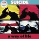 SUICIDE - A WAY OF LIFE - 1/2